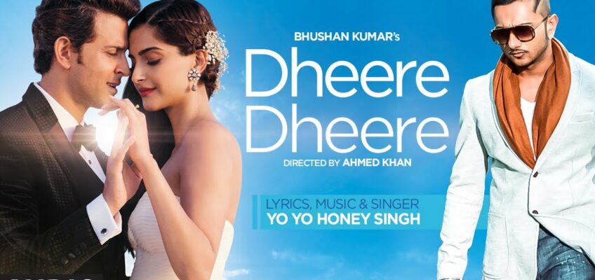 Dheere Dheere Se Song Lyrics – Yo Yo Honey Singh