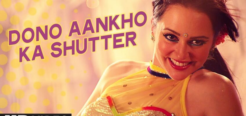 Dono Aankho Ka Shutter Song Lyrics