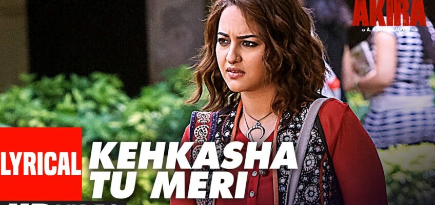 Kehkasha Tu Meri Song Lyrics