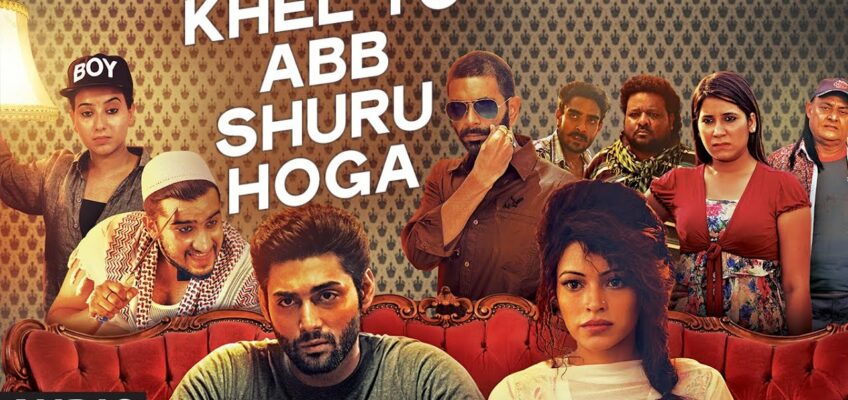 Khel To Ab Shuru Hoga Song Lyrics