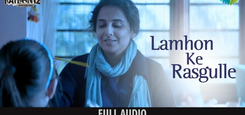 Lamhon Ke Rasgulle Song Lyrics