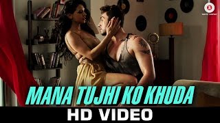 Mana Tujhi Ko Khuda Song Lyrics