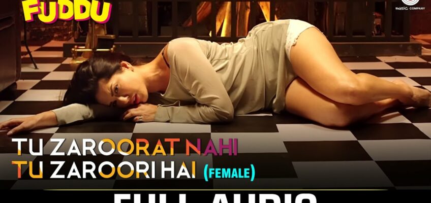 Tu Zaroorat Nahi (Female) Song Lyrics