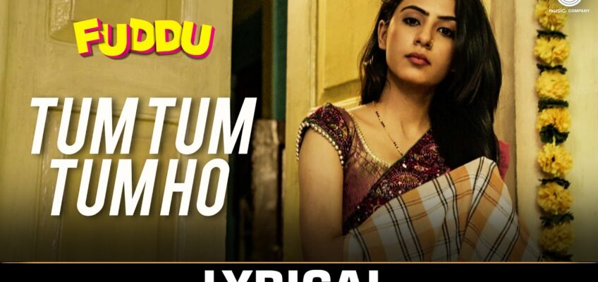 Tum Tum Tum Ho Song Lyrics