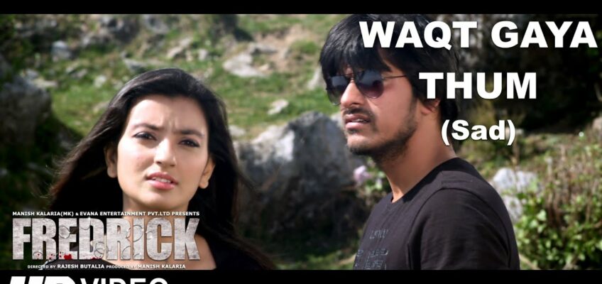 Waqt Gaya Thum Sad Song Lyrics