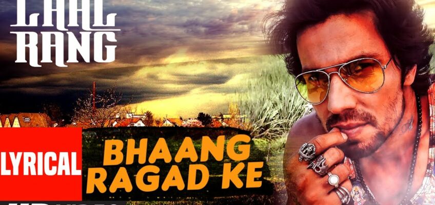 Bhaang Ragad Ke Song Lyrics