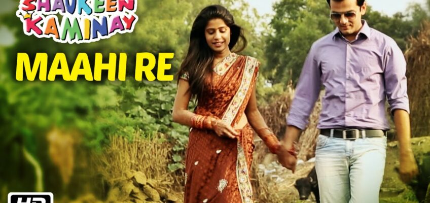 Maahi Re Song Lyrics