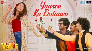 Yaaron Ka Bulaava Song Lyrics