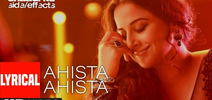 Ahista Ahista Song Lyrics