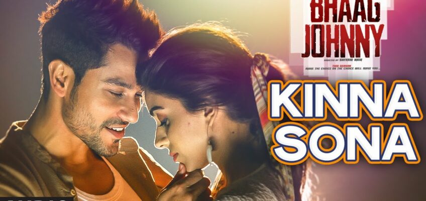 Kinna Sona Song Lyrics – Bhaag Johnny