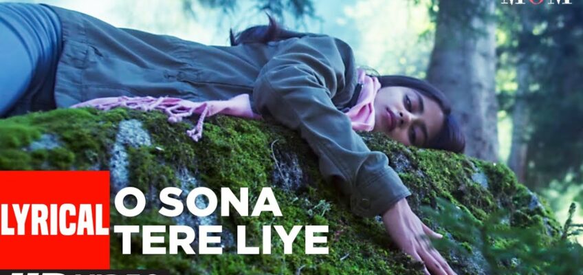 O Sona Tere Liye Song Lyrics