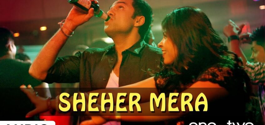 Sheher Mera Song Lyrics