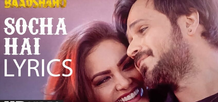 Socha Hai Song Lyrics – Version 2