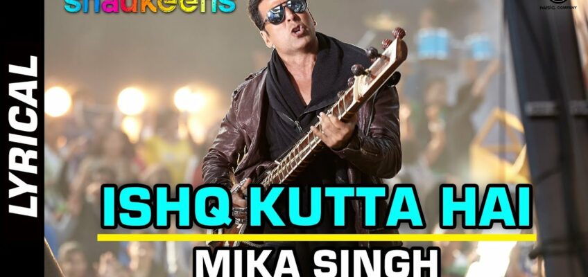 Ishq Kutta Hai Song Lyrics