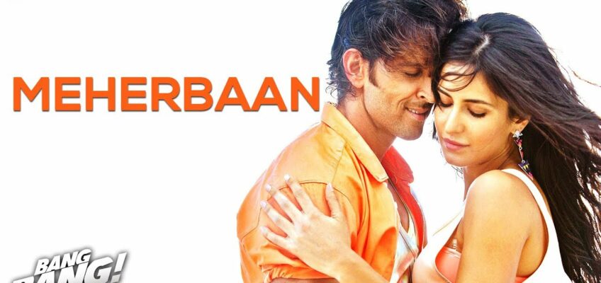 Meherbaan Song Lyrics – Bang Bang