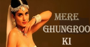 Mere Ghoongru Song Lyrics