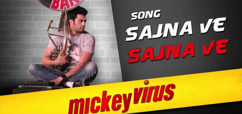 Sajna Ve Sajna Ve Song Lyrics