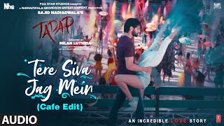 Tere Siva Jag Mein (Cafe Edit) Song  Lyrics