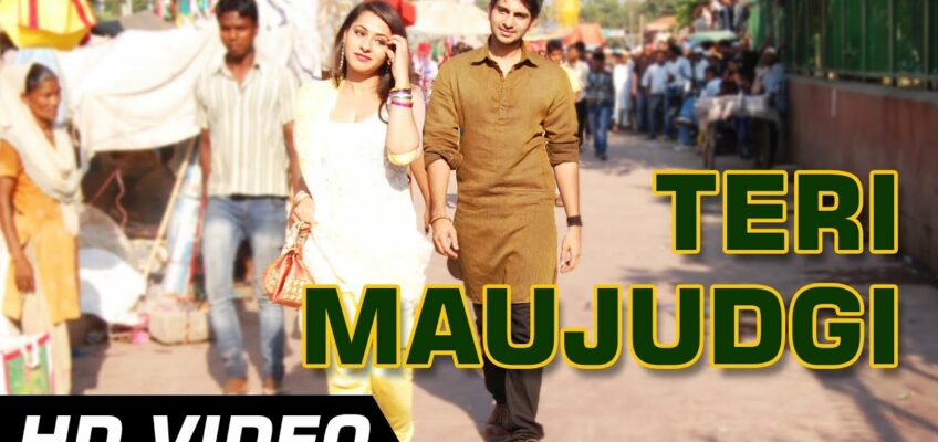 Teri Maujudgi(Male)Song Lyrics