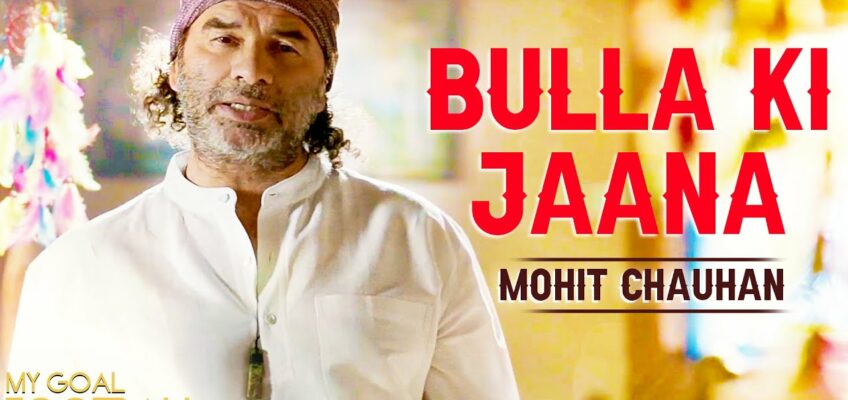 Bulla Ki Jaana Song Lyrics