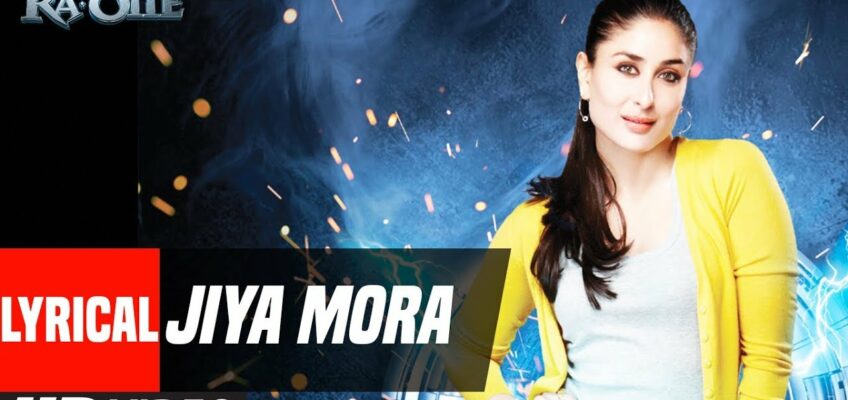 Jiya Mora Ghabraaye Song Lyrics