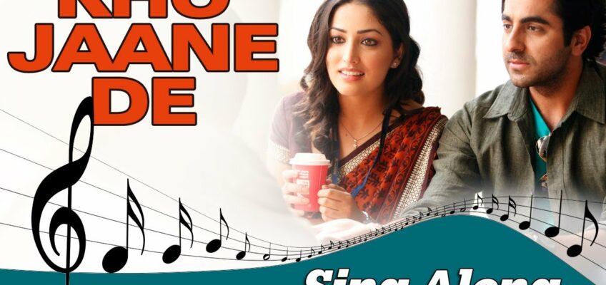 Kho Jaane De Song Lyrics