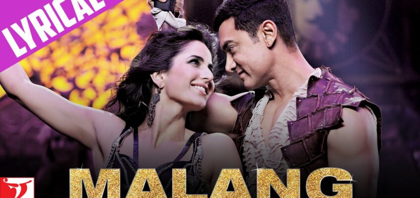 Malang Song Lyrics – Dhoom 3