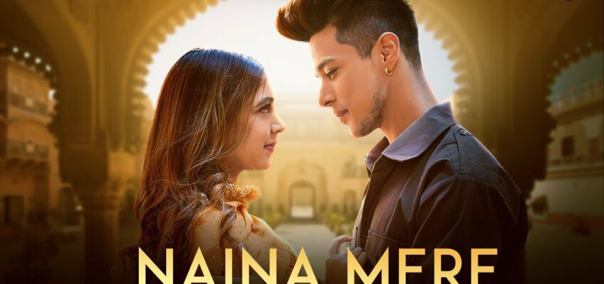 Naina Mere Song Lyrics