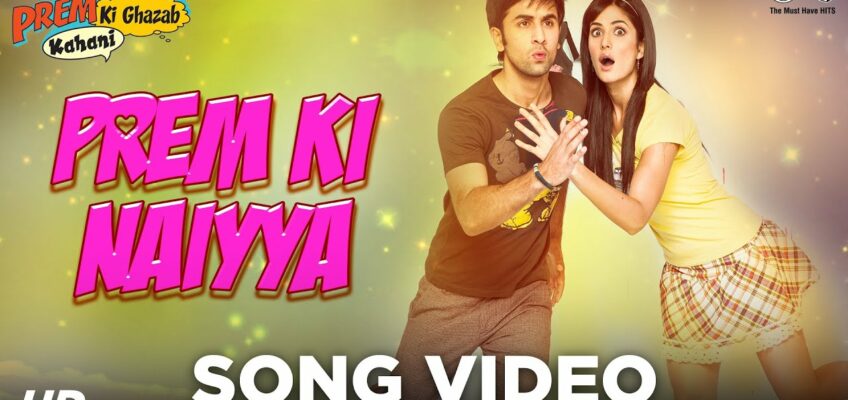 Prem Ki Naiyya Song Lyrics