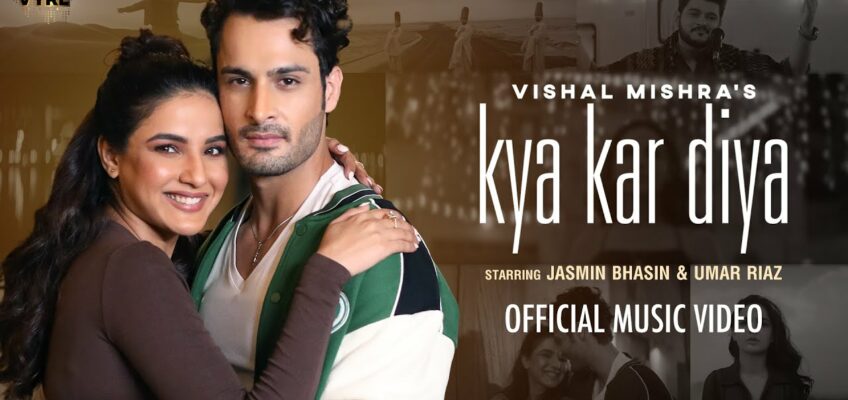 Kya Kar Diya Song Lyrics