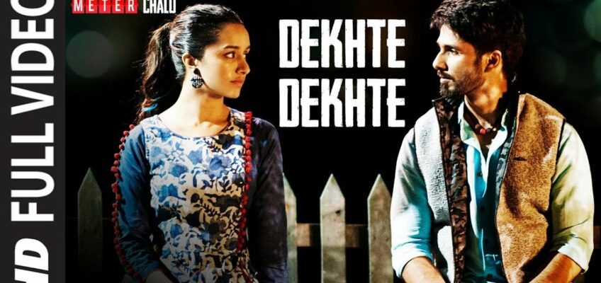 Dekhte Dekhte Song Lyrics – Batti Gul Meter Chalu