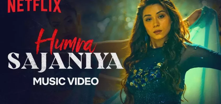 Humra Sajaniya Song Lyrics