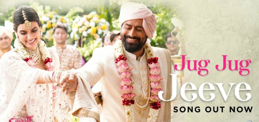 Jug Jug Jeeve Song Lyrics