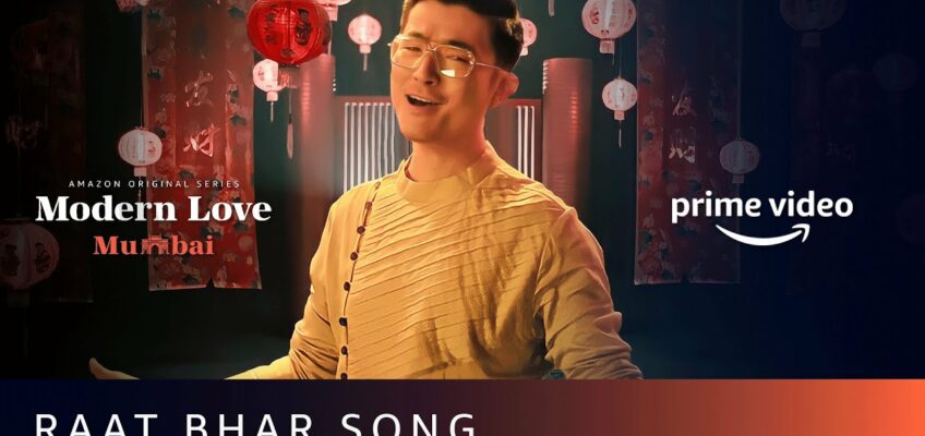 Raat Bhar Song Lyrics – Modern Love – Mumbai