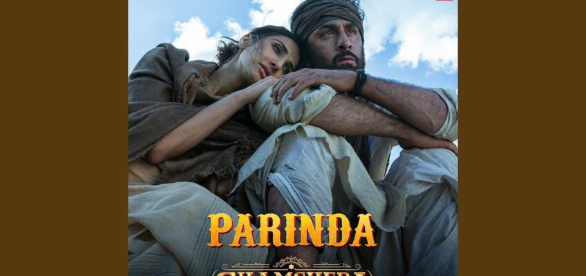 Parinda Song Lyrics – Shamshera