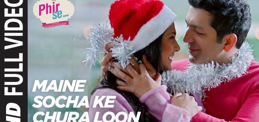 Maine Socha Ke Chura Loon Song Lyrics