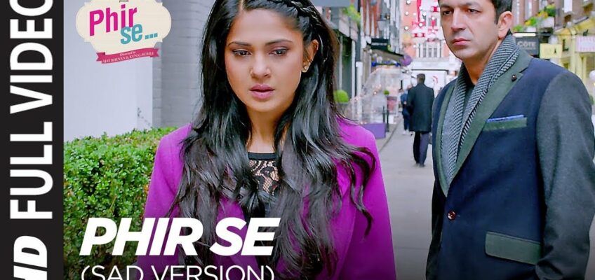 Phir Se Sad Song Lyrics