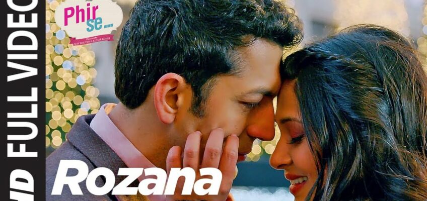 Rozana Song Lyrics – Phir Se