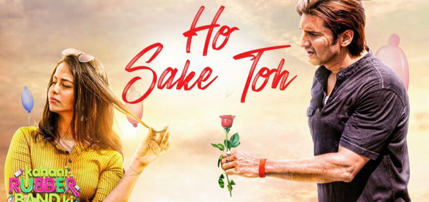 Ho Sake Toh Song Lyrics