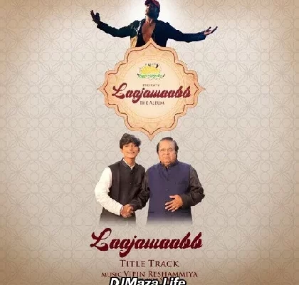 Laajawaabb (Title Track) Song Lyrics