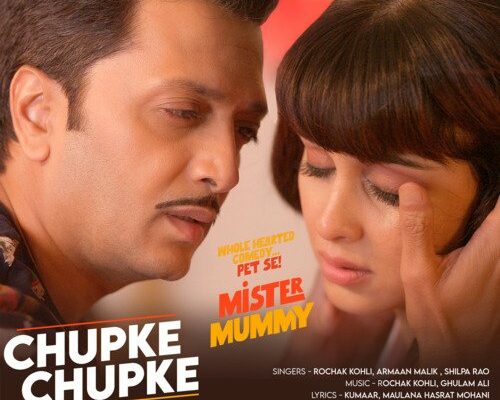 Chupke Chupke Song Lyrics – Mister Mummy