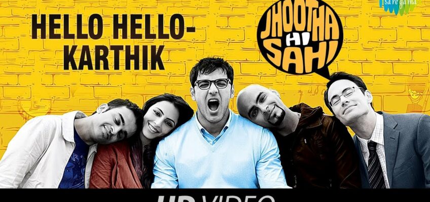 Hello Hello Song Lyrics – Jhootha Hi Sahi