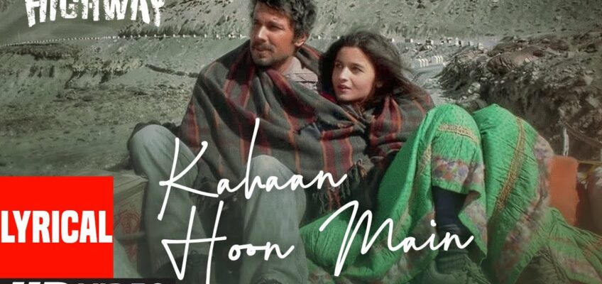 Kahaan Hoon Main Song Lyrics