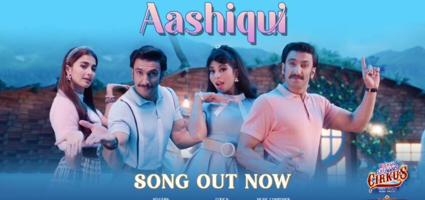 Aashiqui Song Lyrics – Cirkus