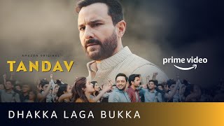 Dhakka Laga Bukka Song Lyrics – Tandav