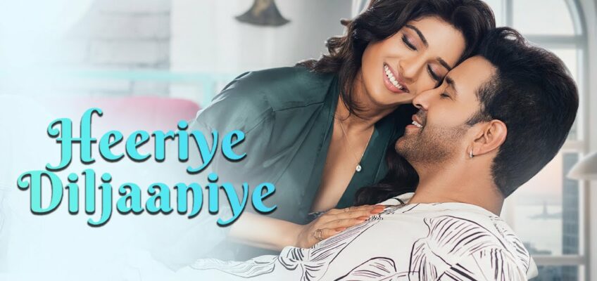 Heeriye Diljaaniye Song Lyrics