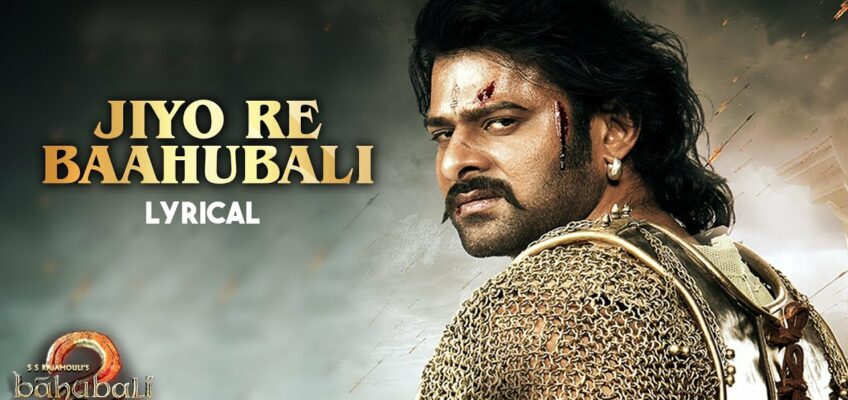 Jiyo Re Bahubali Song Lyrics