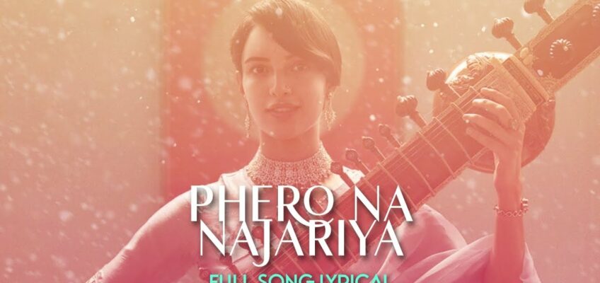 Phero Na Najariya Song Lyrics