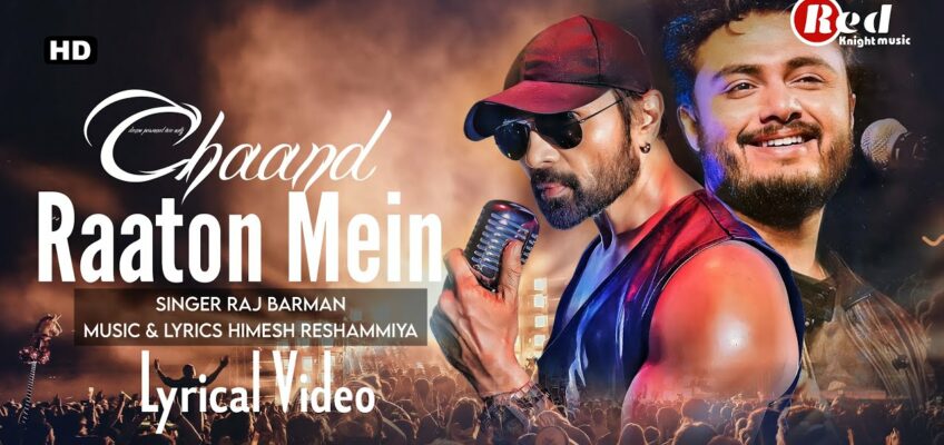 Chaand Raaton Mein Song Lyrics