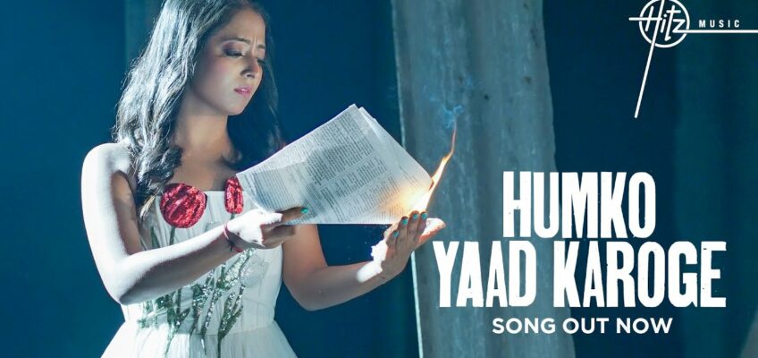 Humko Yaad Karoge Song Lyrics